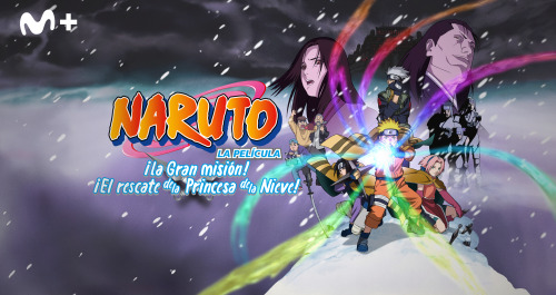 Naruto La Película: ¡La Gran misión! ¡El rescate de la Princesa de la Nieve!