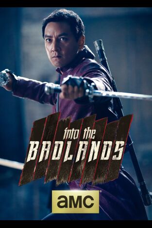 Into the Badlands