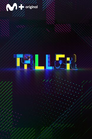 Taller. T(T2). Taller (T2): Ep.7 Félix