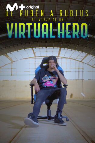 De Rubén a Rubius. El viaje de un Virtual Hero