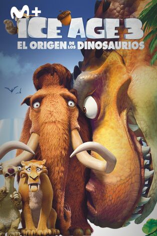 Ice Age 3: El origen de los dinosaurios