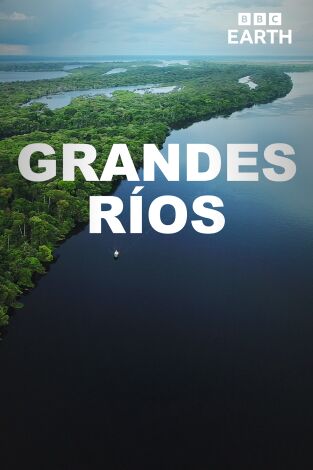 Grandes ríos. Grandes ríos 