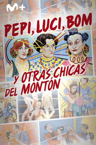 Pepi, Luci, Bom y otras chicas del montón