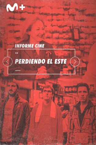 Informe Cine. T(T4). Informe Cine (T4): Perdiendo el este