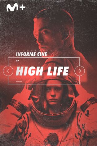 Informe Cine. T(T4). Informe Cine (T4): High life