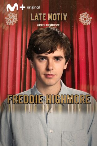 Late Motiv. T(T4). Late Motiv (T4): Freddie Highmore