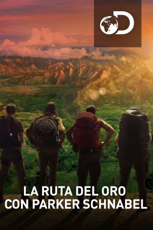 La ruta del oro con Parker Schnabel. La ruta del oro...: La ruta de Parker: El Dorado infernal