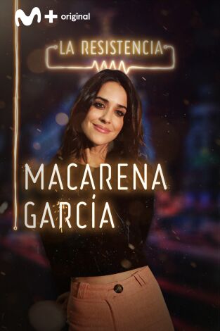 La Resistencia. T(T2). La Resistencia (T2): Macarena García