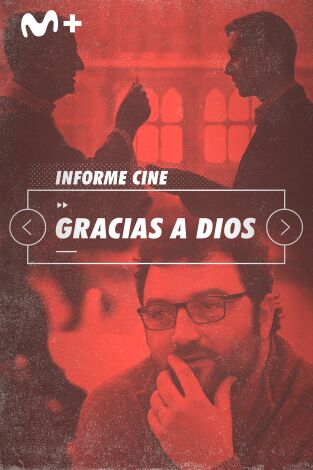 Informe Cine. T(T4). Informe Cine (T4): Gracias a Dios