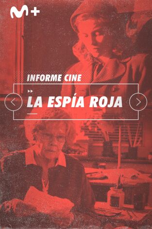 Informe Cine. T(T4). Informe Cine (T4): La espía roja