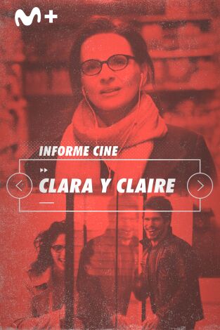 Informe Cine. T(T4). Informe Cine (T4): Clara y Claire