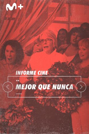 Informe Cine. T(T4). Informe Cine (T4): Mejor que nunca