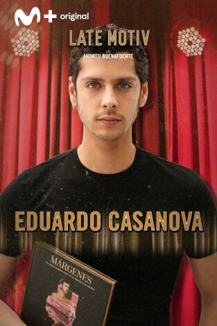 Late Motiv. T(T4). Late Motiv (T4): Eduardo Casanova