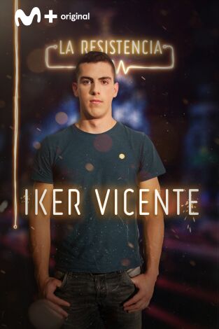 La Resistencia. T(T2). La Resistencia (T2): Iker Vicente