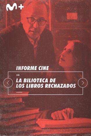 Informe Cine. T(T4). Informe Cine (T4): La biblioteca de los libros rechazados