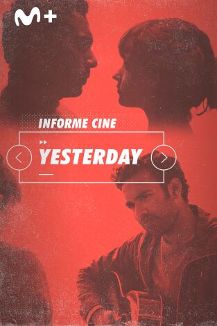 Informe Cine. T(T4). Informe Cine (T4): Yesterday