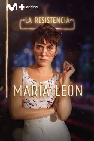 La Resistencia. T(T2). La Resistencia (T2): María León