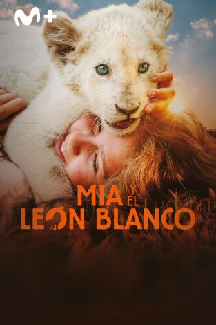 Mia y el león blanco