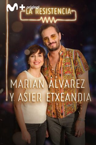 La Resistencia. T(T3). La Resistencia (T3): Marian Álvarez y Asier Etxeandia