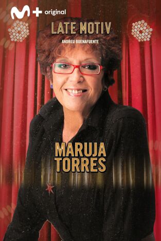 Late Motiv. T(T5). Late Motiv (T5): Maruja Torres