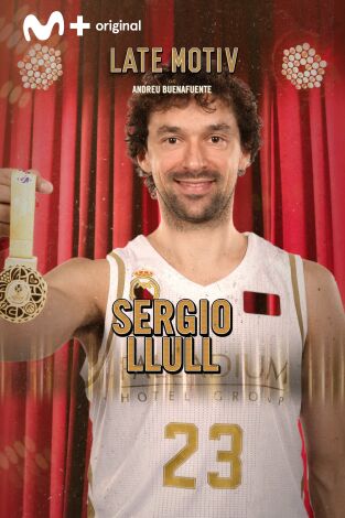 Late Motiv. T(T5). Late Motiv (T5): Sergio Llull