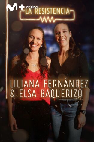 La Resistencia. T(T3). La Resistencia (T3): Liliana Fernández y Elsa Baquerizo