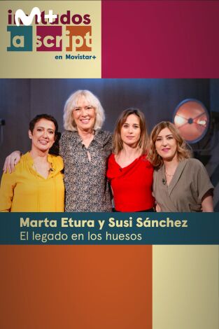 Invitados, La Script en Movistar+. T(T2). Invitados, La... (T2): Legado en los huesos: Marta Etura y Susi Sánchez