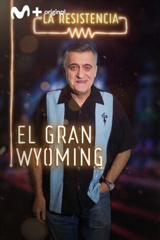 La Resistencia. T(T3). La Resistencia (T3): El Gran Wyoming