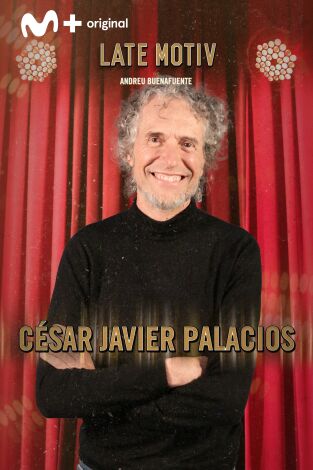 Late Motiv. T(T5). Late Motiv (T5): César Javier Palacios