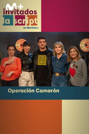 Invitados, La Script en Movistar+. T(T2). Invitados, La... (T2): Operación Camarón