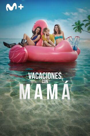 Vacaciones con mamá