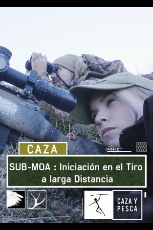 Sub Moa. T(T1). Sub Moa (T1): Iniciación en el tiro a larga distancia