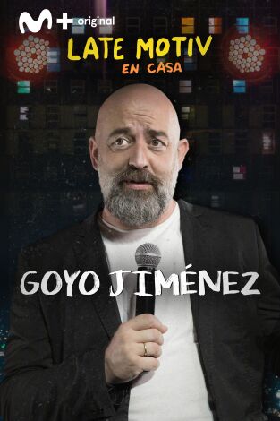 Late Motiv. T(T5). Late Motiv (T5): Goyo Jiménez