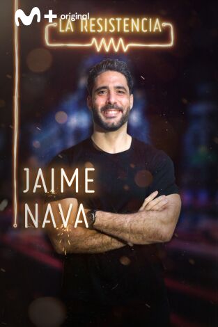 La Resistencia. T(T3). La Resistencia (T3): Jaime Nava