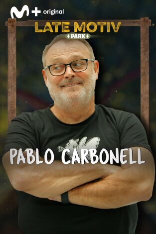 Late Motiv. T(T5). Late Motiv (T5): Pablo Carbonell