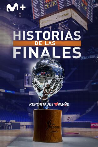 Historias de las Finales de la ACB