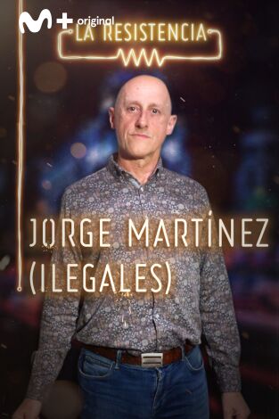 La Resistencia. T(T3). La Resistencia (T3): Jorge Ilegal