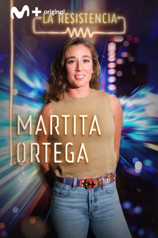 La Resistencia. T(T4). La Resistencia (T4): Marta Ortega