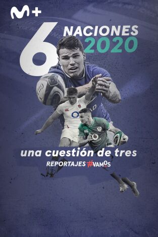 6 Naciones 2020, una cuestión de tres