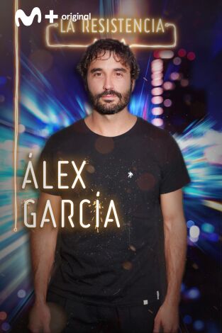 La Resistencia. T(T4). La Resistencia (T4): Álex García