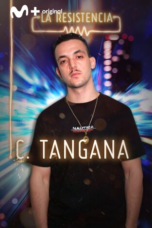 La Resistencia. T(T4). La Resistencia (T4): C. Tangana