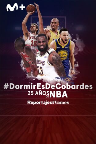 #DormirEsDeCobardes, 25 años de NBA