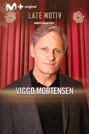 Late Motiv. T(T6). Late Motiv (T6): Viggo Mortensen