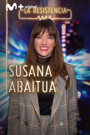 La Resistencia. T(T4). La Resistencia (T4): Susana Abaitua