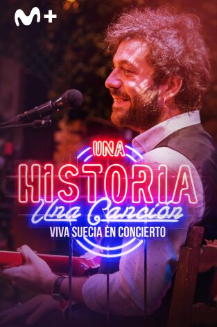 Una historia, una canción: en concierto. T(T1). Una historia, una... (T1): Viva Suecia en concierto