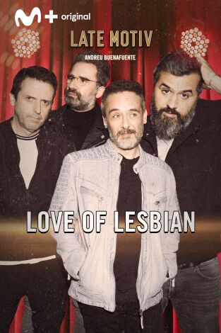 Late Motiv. T(T6). Late Motiv (T6): Love of Lesbian