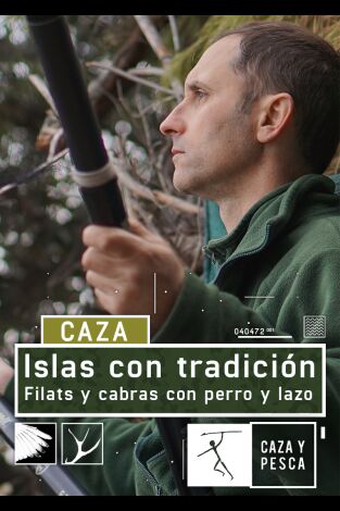 Islas con tradición. T(T1). Islas con tradición (T1): Filats y cabras con perro y lazo