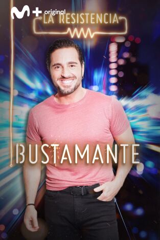 La Resistencia. T(T4). La Resistencia (T4): Bustamante