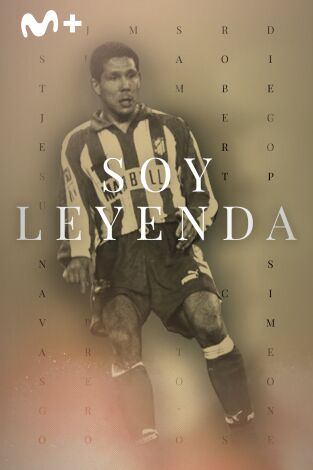 Soy Leyenda. T(1). Soy Leyenda (1): El Cholo Simeone