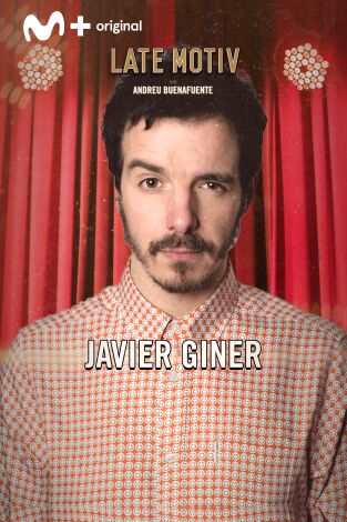 Late Motiv. T(T6). Late Motiv (T6): Javier Giner